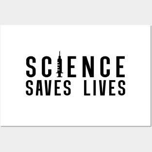 Science Saves Lives | Pro Vaccine Design | Pro Vax Gift Posters and Art